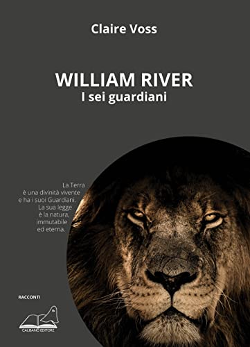 William River. I Sei Guardiani