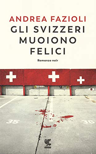 Gli Svizzeri Muoiono Felici