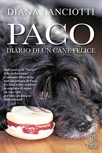 Paco. Diario Di Un Cane Felice