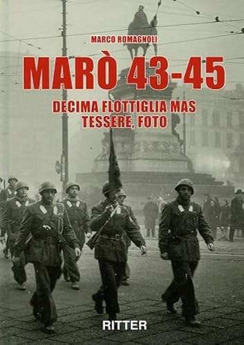 Marò 43-45. Decima Flottiglia Mas Tessere, Foto