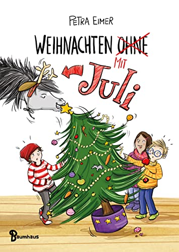 Weihnachten Mit Juli: Band 2 Der Juli-Reihe