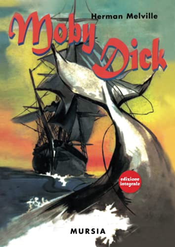 Moby Dick: Edizione Integrale