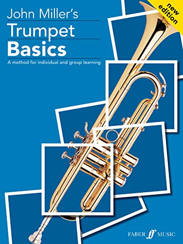 Trumpet Basics: A Method For Individual And Group Learning: New Edition