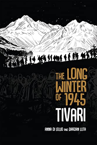 The Long Winter Of 1945: Tivari