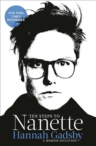 Ten Steps To Nanette: A Memoir Situation