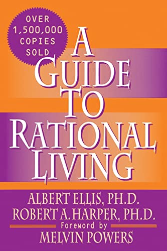 A Guide To Rational Living [Lingua Inglese]