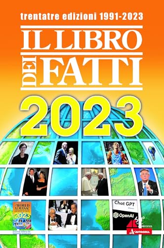 Il Libro Dei Fatti 2023. Un Milione Di Notizie Viaggia Con Te