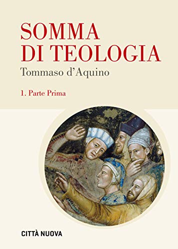 Somma Di Teologia. Testo Latino A Fronte. Parte Prima (Vol. 1)