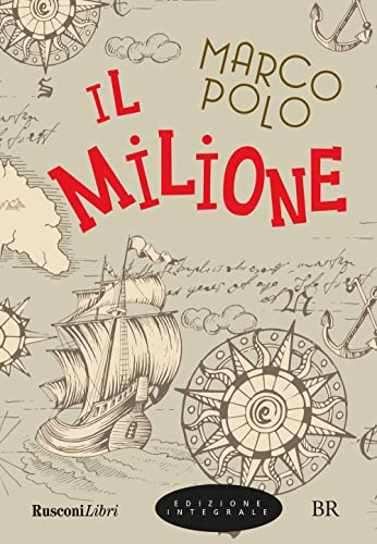 Il Milione. Ediz. Integrale