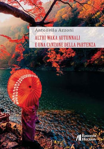Altri Waka Autunnali E Una Canzone Della Partenza