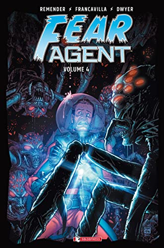 Fear Agent (Vol. 4)