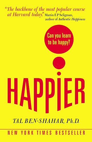 Happier: Can You Learn To Be Happy? (Uk Paperback): Can You Learn To Be Happy?