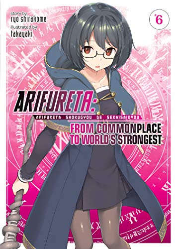 Arifureta: From Commonplace To World'S Strongest (Light Novel) Vol. 6
