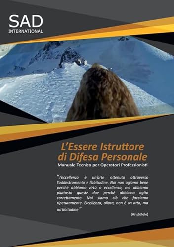 L'Essere Istruttore Di Difesa Personale: Manuale Tecnico Per Operatori Professionisti