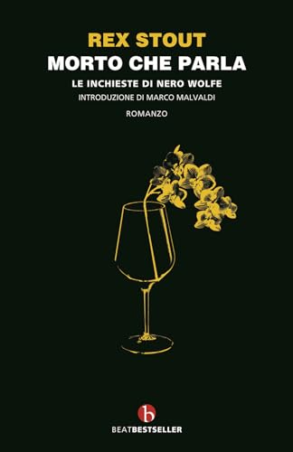 Morto Che Parla. Le Inchieste Di Nero Wolfe. Ediz. Integrale