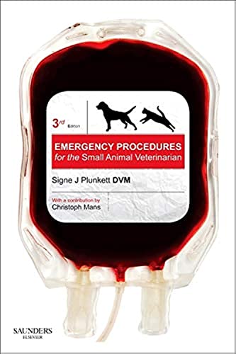 Emergency Procedures For The Small Animal Veterinarian-, 3Rd Edition