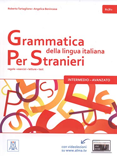 Grammatica Della Lingua Italiana Per Stranieri. B1-B2: Libro 2 - Intermedio Avanzato (B: Vol. 2