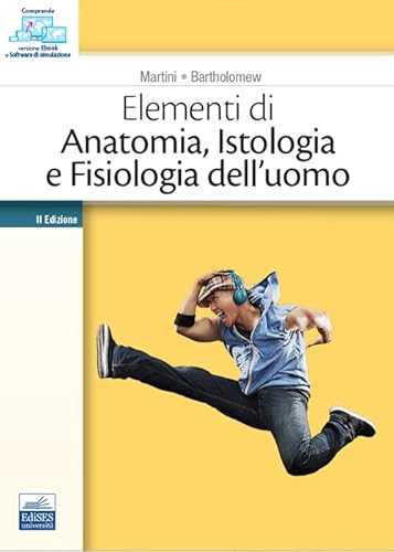Elementi Di Anatomia, Istologia E Fisiologia Dell'Uomo