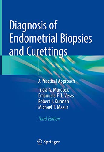 Diagnosis Of Endometrial Biopsies And Curettings: A Practical Approach