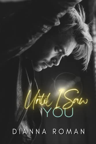 Until I Saw You