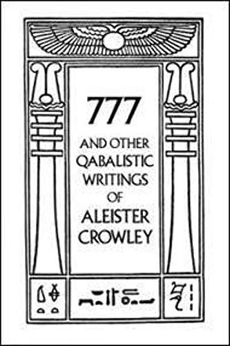 777 And Other Qabalistic Writings Of Aleister Crowley