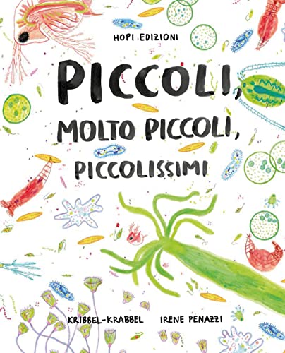 Piccoli, Molto Piccoli, Piccolissimi. Ediz. Illustrata. Con Poster