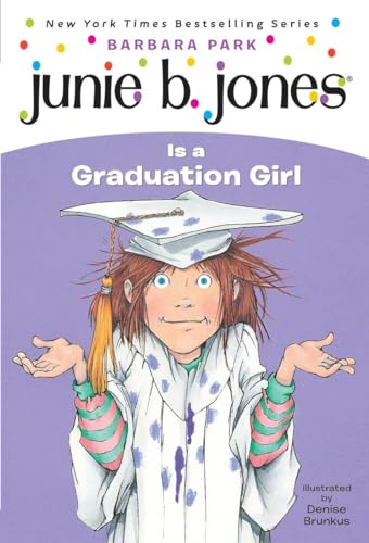 Junie B. Jones #17: Junie B. Jones Is A Graduation Girl