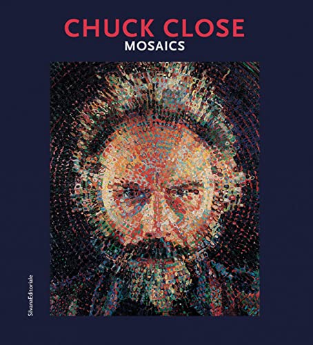 Chuck Close. Mosaics. Catalogo Della Mostra (Ravenna, 5 Ottobre 2019-12 Gennaio 2020). Ediz. Italiana E Inglese