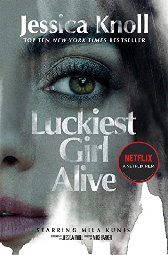 Luckiest Girl Alive: Jessica Knoll