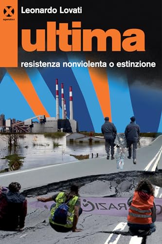 Ultima. Resistenza Nonviolenta O Estinzione
