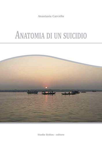 Anatomia Di Un Suicidio