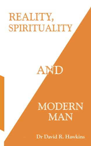 Reality, Spirituality, And Modern Man