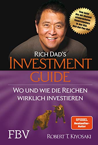 Rich Dad'S Investmentguide: Wo Und Wie Die Reichen Wirklich Investieren