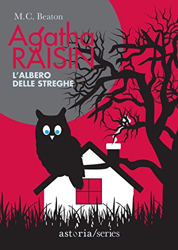 L'Albero Delle Streghe. Agatha Raisin