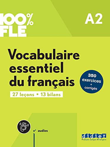 100% Fle - Vocabulaire Essentiel Du Français A2 - Livre + Didierfle.App: Übungsbuch Mit Didierfle.App