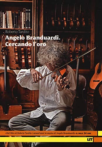 Angelo Branduardi. Cercando L'Oro