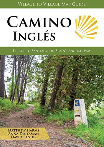 Camino Ingles: Ferrol To Santiago On Spain'S English Way