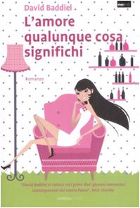 L'Amore, Qualunque Cosa Significhi
