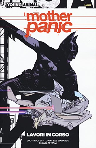 Mother Panic. Lavori In Corso (Vol. 1)