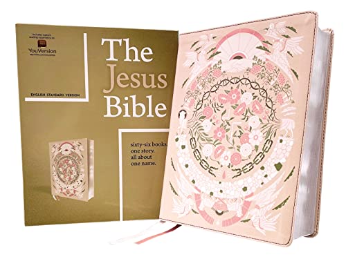 The Jesus Bible: English Standard Version, Light Peach Floral, Leathersoft, Sixty-Six Books. One Story. All About One Name.,