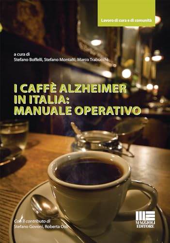 I Caffè Alzheimer In Italia: Manuale Operativo