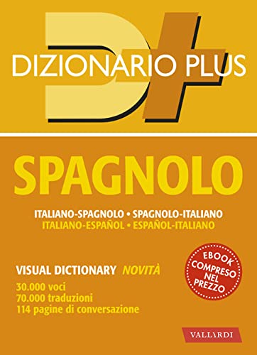 Dizionario Spagnolo Plus. Italiano-Spagnolo, Spagnolo-Italiano