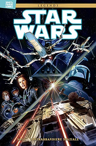Solo. Contrabbandiere Spaziale. Star Wars Legends