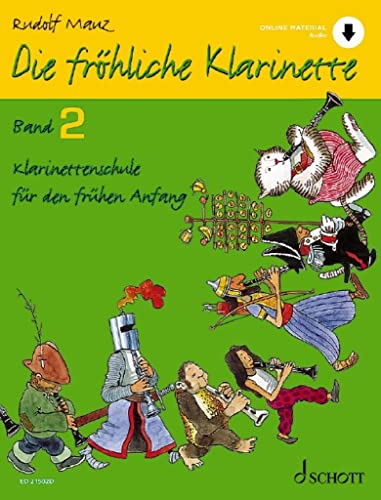 Die Frohliche Klarinette Band 2 - Clarinette + Enregistrement(S) En Ligne: Klarinettenschule Für Den Frühen Anfang (Überarbeitete Neuauflage). Band 2.