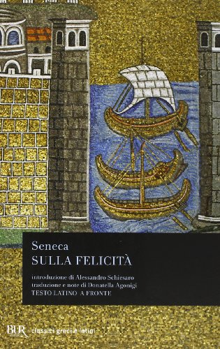 Sulla Felicità. Testo Latino A Fronte