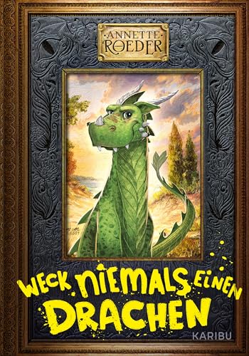Weck Niemals Einen Drachen (Band 1): Spannendes Fantasy-Abenteuer Mit Hochwertiger Cover-Optik Für Jungen Und Mädchen Ab 9 Jahren