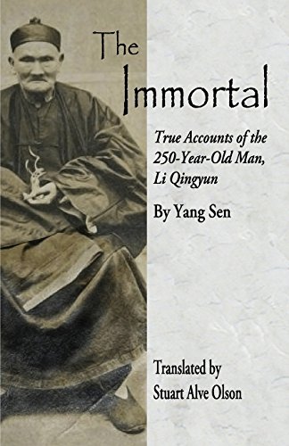 The Immortal: True Accounts Of The 250-Year-Old Man, Li Qingyun