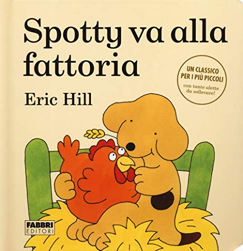 Spotty Va Alla Fattoria. Ediz. A Colori