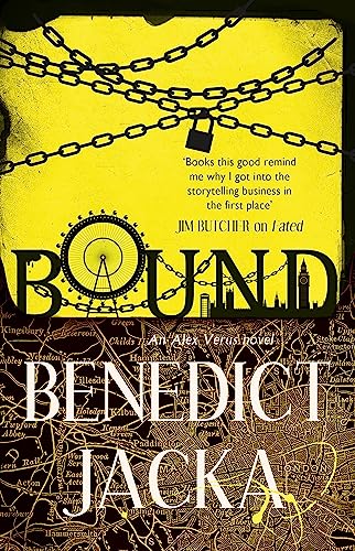 Bound: An Alex Verus Novel From The New Master Of Magical London