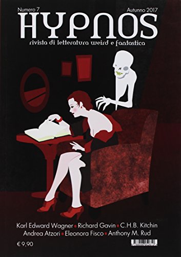Hypnos. Rivista Di Letteratura Weird E Fantastica (Vol. 7)